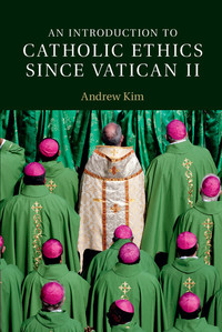Imagen de portada: An Introduction to Catholic Ethics since Vatican II 1st edition 9781107084650