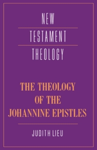 Imagen de portada: The Theology of the Johannine Epistles 9780521352468