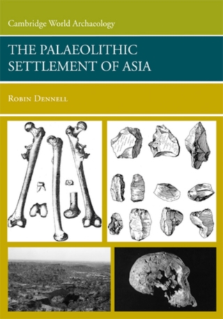 Cover image: The Palaeolithic Settlement of Asia 9780521848664