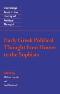 Cover image: Early Greek Political Thought from Homer to the Sophists 9780521431927