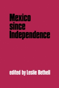 صورة الغلاف: Mexico since Independence 9780521413060