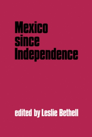Cover image: Mexico since Independence 9780521413060