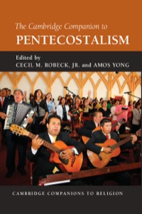 Cover image: The Cambridge Companion to Pentecostalism 9781107007093