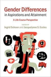 Imagen de portada: Gender Differences in Aspirations and Attainment 1st edition 9781107021723