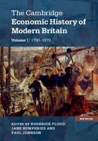 Omslagafbeelding: The Cambridge Economic History of Modern Britain: Volume 1, Industrialisation, 1700–1870 2nd edition 9781107038455