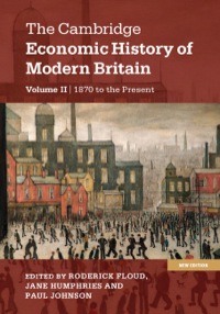 Imagen de portada: The Cambridge Economic History of Modern Britain: Volume 2, Growth and Decline, 1870 to the Present 2nd edition 9781107038462