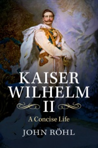 Cover image: Kaiser Wilhelm II 9781107072251