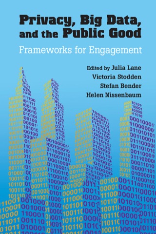Imagen de portada: Privacy, Big Data, and the Public Good 1st edition 9781107067356