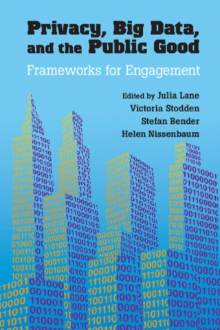 Cover image: Privacy, Big Data, and the Public Good 9781107067356