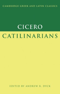 Cover image: Cicero: Catilinarians 1st edition 9780521832861