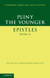 صورة الغلاف: Pliny the Younger: 'Epistles' Book II 1st edition 9781107006898