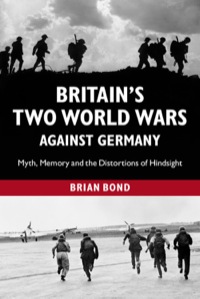 صورة الغلاف: Britain's Two World Wars against Germany 1st edition 9781107004719