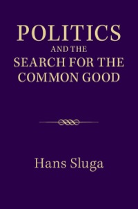 Imagen de portada: Politics and the Search for the Common Good 1st edition 9781107068469