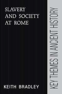 Cover image: Slavery and Society at Rome 9780521378871