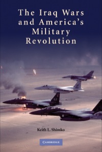Imagen de portada: The Iraq Wars and America's Military Revolution 1st edition 9780521111515
