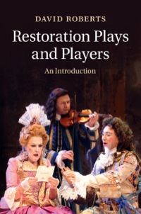 Cover image: Restoration Plays and Players 1st edition 9781107027831