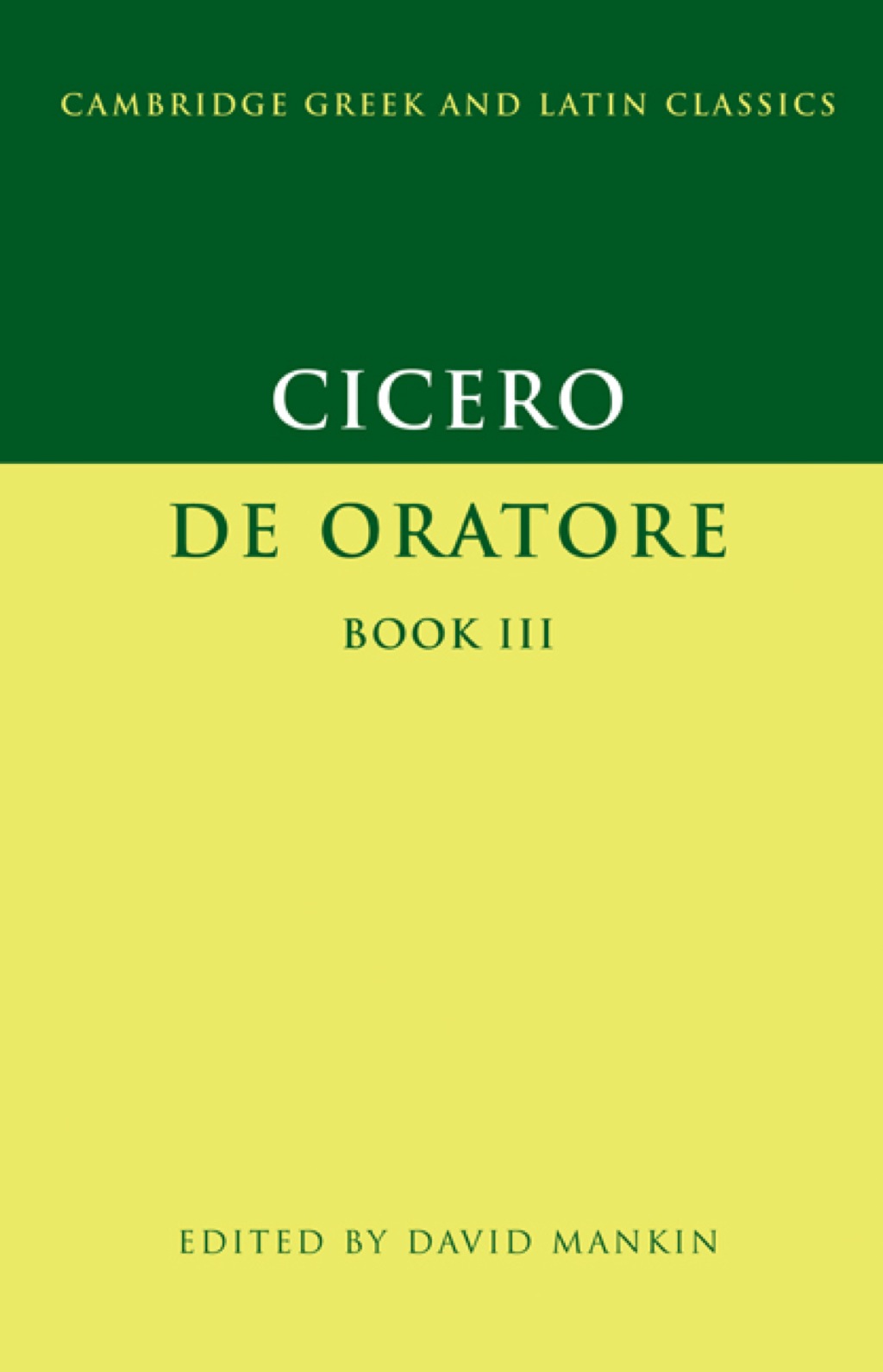 Cicero: De Oratore Book III 1st Edition