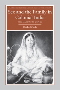 Cover image: Sex and the Family in Colonial India 1st edition 9780521857048