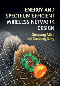 Omslagafbeelding: Energy and Spectrum Efficient Wireless Network Design 1st edition 9781107039889