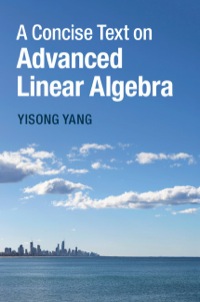 صورة الغلاف: A Concise Text on Advanced Linear Algebra 1st edition 9781107087514
