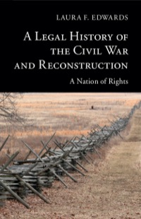 Imagen de portada: A Legal History of the Civil War and Reconstruction 1st edition 9781107008793