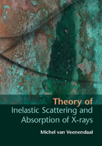 Omslagafbeelding: Theory of Inelastic Scattering and Absorption of X-rays 1st edition 9781107033559