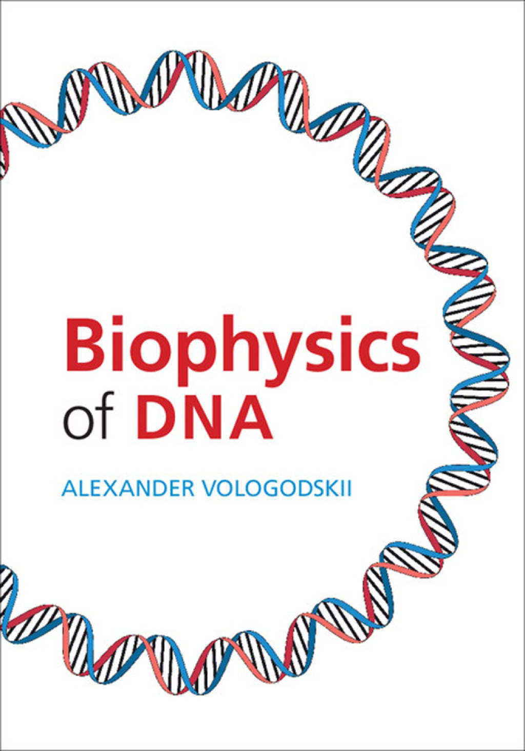 Biophysics of DNA 1st Edition