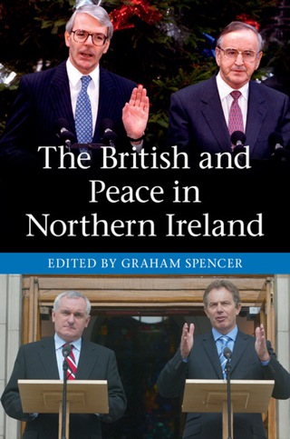 Cover image: The British and Peace in Northern Ireland 1st edition 9781107042872