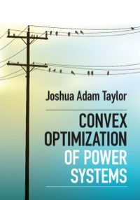 Omslagafbeelding: Convex Optimization of Power Systems 1st edition 9781107076877