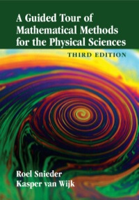 表紙画像: A Guided Tour of Mathematical Methods for the Physical Sciences 3rd edition 9781107084964
