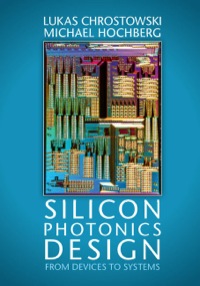 Cover image: Silicon Photonics Design 1st edition 9781107085459