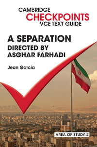 Cover image: Cambridge Checkpoints VCE Text Guides: A Separation by Asghar Farhadi