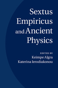 Omslagafbeelding: Sextus Empiricus and Ancient Physics 1st edition 9781107069244
