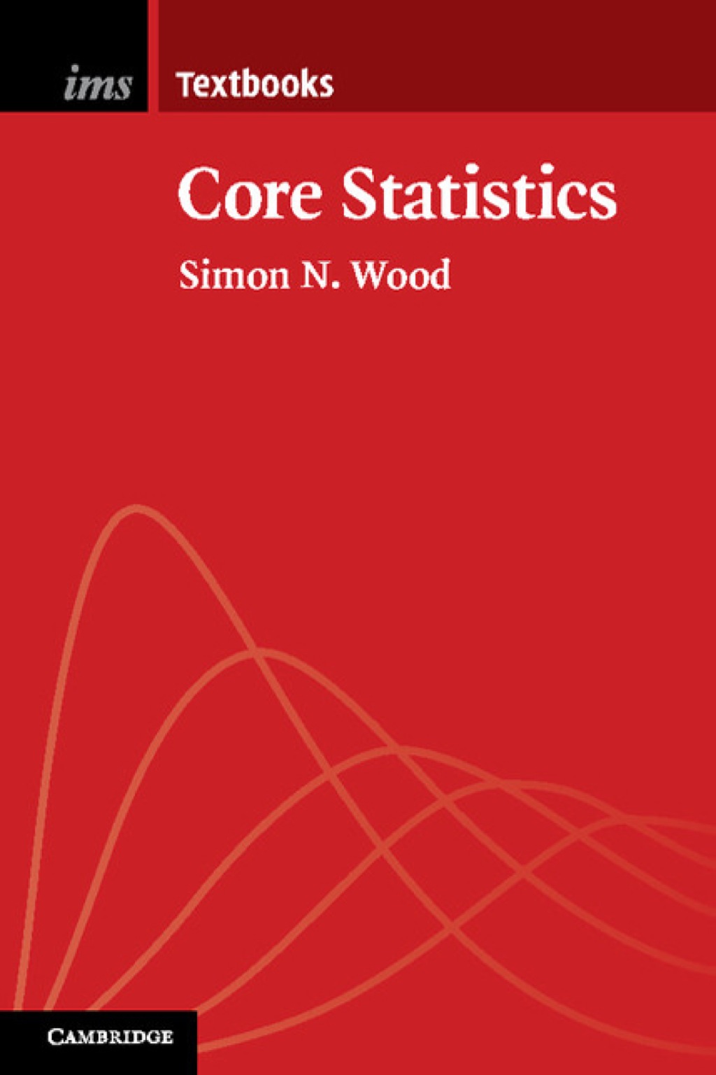 Core Statistics 1st Edition