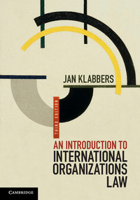 Cover image: An Introduction to International Organizations Law 3rd edition 9781107080508