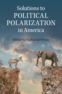 Titelbild: Solutions to Political Polarization in America 1st edition 9781107087118