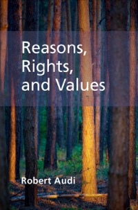 Cover image: Reasons, Rights, and Values 1st edition 9781107096905