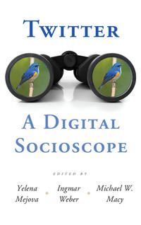 Cover image: Twitter: A Digital Socioscope 1st edition 9781107102378
