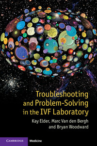 Omslagafbeelding: Troubleshooting and Problem-Solving in the IVF Laboratory 1st edition 9781107673175