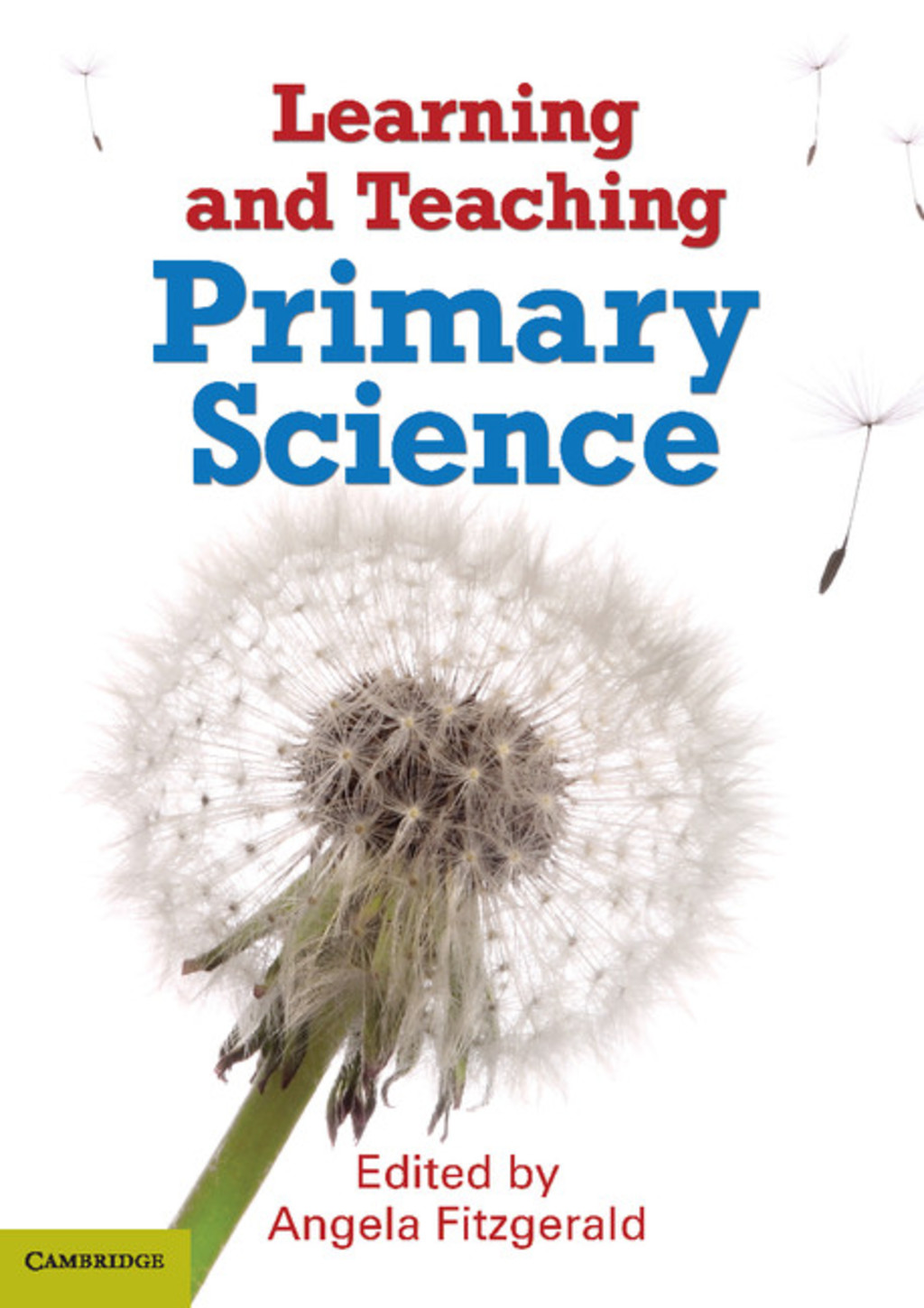Learning and Teaching Primary Science 1st Edition