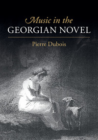 Cover image: Music in the Georgian Novel 1st edition 9781107108509