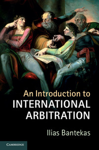 Cover image: An Introduction to International Arbitration 1st edition 9781107111073