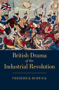 Titelbild: British Drama of the Industrial Revolution 1st edition 9781107111653