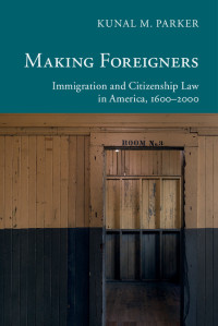 Cover image: Making Foreigners 9781107030213