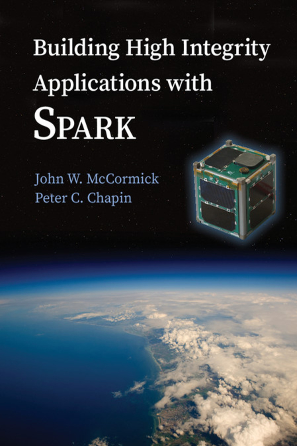 Building High Integrity Applications with SPARK 1st Edition