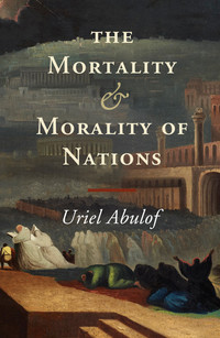 Titelbild: The Mortality and Morality of Nations 1st edition 9781107097070