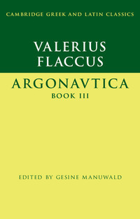 Imagen de portada: Valerius Flaccus: Argonautica Book III 9781107037328