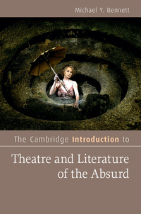 Cover image: The Cambridge Introduction to Theatre and Literature of the Absurd 9781107053922