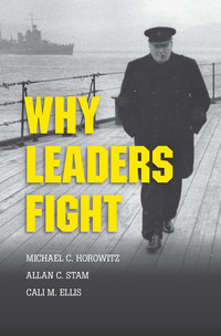 Cover image: Why Leaders Fight 9781107022935