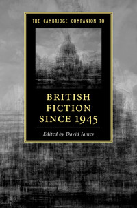Omslagafbeelding: The Cambridge Companion to British Fiction since 1945 9781107040236